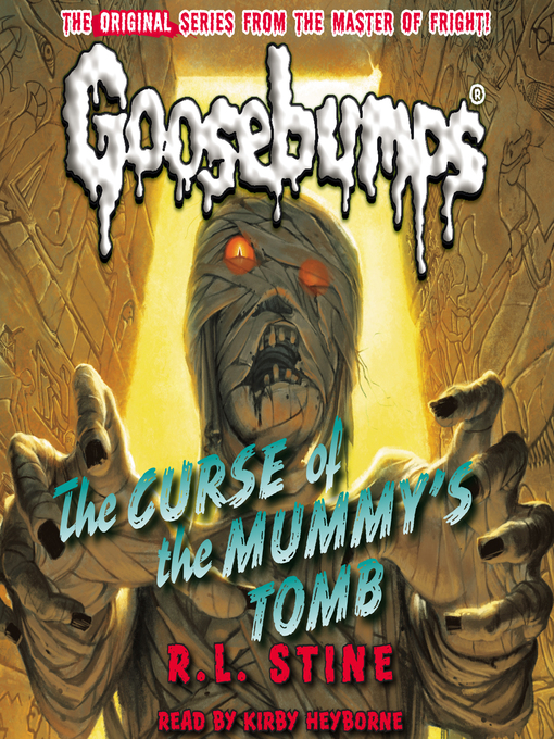 Title details for Curse of the Mummy's Tomb by R. L. Stine - Available